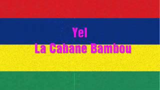 SEGA  Yel  La Cabane Bambou [upl. by Neevan]