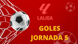 quotGoles  Jornada 5 de LaLigaquot laliga [upl. by Opal287]