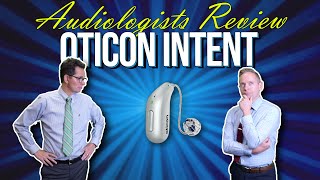 Oticon Intent  Audiologists Review [upl. by Llehctim691]