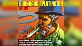 Burnhard Spliffington Riddim 2017  Mix Promo by Faya Gong 🔥🔥🔥 [upl. by Shannan]