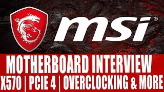 MSI Motherboard Interview  Matisse Backwards Compatibility  PCIE 4  VRM amp Overclocking amp More [upl. by Mossberg]