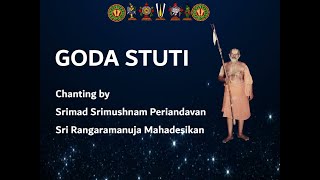 Goda Stuti recitation by Srimad Srimushnam Periandavan [upl. by Okia7]