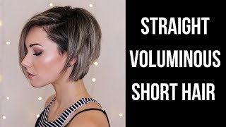 STRAIGHT VOLUMINOUS SHORT HAIR TUTORIAL [upl. by Yerdua]