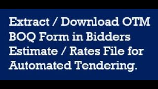 02A eGP OTM BOQ Extraction and placing in Bidders Estimate File [upl. by Riki]