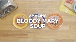 Bloody Mary Soup [upl. by Alves548]