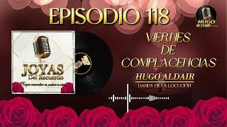 JOYAS DEL RECUERDO  Episodio 118  Locutor Hugo Aldair  Dandy de la Locución [upl. by Weissmann]