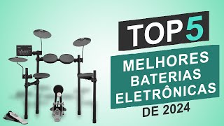 Top 5 Melhores Baterias Eletrônicas em 2024 │Qual é a Melhor Bateria Eletrônica [upl. by Eninnaj109]