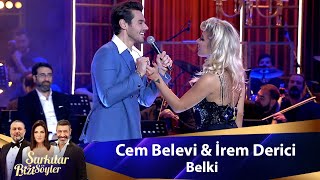 Cem Belevi amp İrem Derici  BELKİ [upl. by Zetroc]