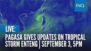 LIVE Pagasa gives updates on Tropical Storm Enteng  September 3 5PM [upl. by Leur893]