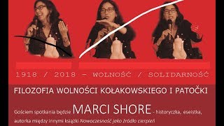 Marci Shore o quotFilozofii wolności Leszka Kołakowskiego i Jana Patočkiquot [upl. by Roxie]