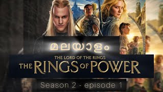 Lord Of The Rings Rings Of Power Season 2 Episode 1 Explained in Malayalam [upl. by Gratianna626]