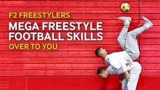 F2 Freestylers AMAZING football skills  OverToYou [upl. by Adnirem]