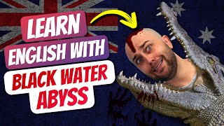 Learn English With Movies Black Water Abyss [upl. by Abisha]