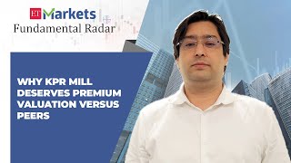 Fundamental RadarI Despite 46 rally KPR Mill deserves premium valuation Sandeep Raina explains [upl. by Ned]