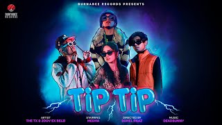 TipTip টিপ টিপ  YoungSouls The Tx amp Zoov Ex Belzi ft DeadBunny [upl. by Imray841]