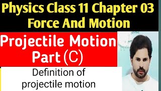 projectile motion part C Projectile motion class 11  11th Physics ch 3  Fsc ICS part 1 urdu hin [upl. by Hui]