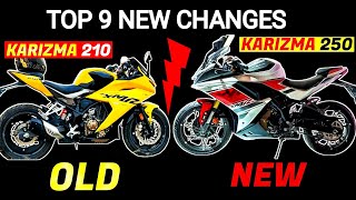 Top 9 Changes In Hero KARIZMA 250 vs Hero KARIZMA 210 l Karizma 210 old vs New Karizma 250 Review [upl. by Anelat]