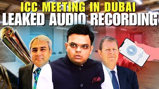 Leaked Audio Recoding of ICC Meeting at Dubai  championstrophy2025 Exclusive [upl. by Avla]