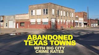 Abandoned Texas Towns With Shockingly High Big City Chicago Los Angeles Crime Rates [upl. by Ettezel]