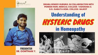 Hysteric remedies in Homeopathy I Dr Gowtham Y I Swara Homeo Gurukul [upl. by Watkin]