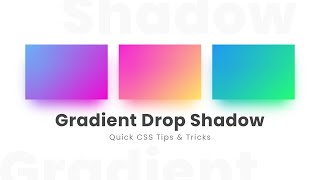 CSS Gradient Drop Shadow  Quick CSS Tips amp Tricks [upl. by Carberry]