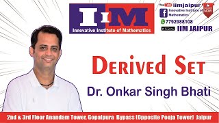 DERIVED SET  POINT SET TOPOLOGY  REAL ANALYSIS rpsc1stgrade rpsc2ndgrade dsssb mathematics [upl. by Okimuk]