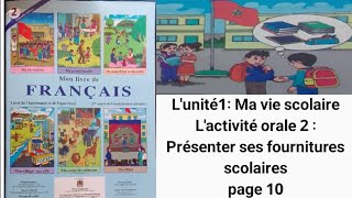 Le dialogue 2  Présenter ses fournitures scolaire lunité 1quotMa vie scolairequot page 10❤️💚 [upl. by Sito]