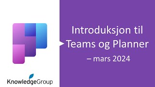 Introduksjon til Teams og Planner  Microsoft 365  mars 2024 [upl. by Alban]