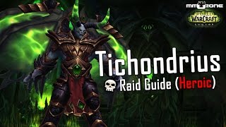 Tichondrius Guide LFR  Normal  HEROIC  Nachtfestung German [upl. by Eamaj]