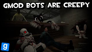 GMOD BOTS ARE CREEPY  Garrys Mod [upl. by Deva277]