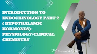 INTRODUCTION TO ENDOCRINOLOGY PART 2  hypothalamic hormonesPhysiologyClinical chemistry [upl. by Trace518]