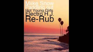 Miike Snow  Paddling Out Hot Young Girls Electro HJ ReRub  YouTube Music [upl. by Alcock]