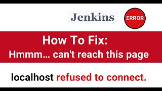 How to start Jenkins server from CMD  Fix localhost refused to connect  Fix Cant reach this page [upl. by Niggem367]