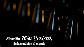 Albariño Rías Baixas from tradition to the world [upl. by Uzial420]