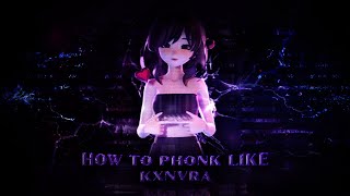 HOW TO PHONK LIKE KXNVRA  FREE FLP  KXNVRA [upl. by Sihtnyc]