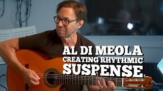 Al Di Meola  Creating Rhythmic Suspense [upl. by Niwri]