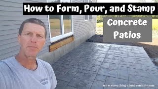 How To Form Pour And Stamp A Concrete Patio Slab [upl. by Betthel759]