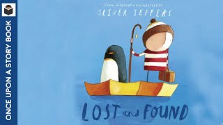 Lost and Found by Oliver Jeffers  Magical ReadAloud Adventure [upl. by Etti]