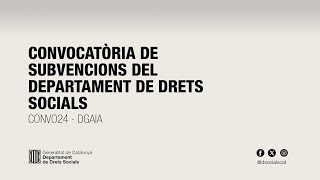 Convocatòria de Subvencions del Departament de Drets Socials CONVO24  DGAIA [upl. by Alled]