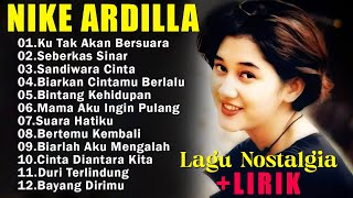 Nike Ardila The Best  Lagu Lawas Nostalgia Pop 90an  Ku Tak Akan Bersuara [upl. by Xirdnek]