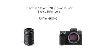 Lens Test with Lens Ball  TT Artisan 100mm F28 Trioplan Replica Bubble Bokeh on Fujifilm GFX100 II [upl. by Tenn]