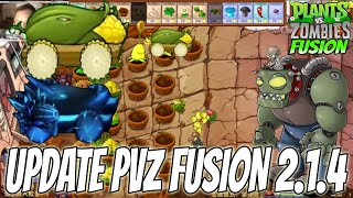 🔴UPDATE PVZ FUSION 214  Plant vs Zombies Fusion [upl. by Nylsirhc]