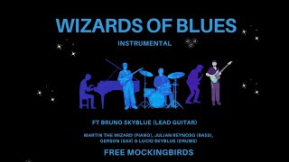 Wizards of Blues Instrumental ft Bruno SkyBlue [upl. by Nevets]