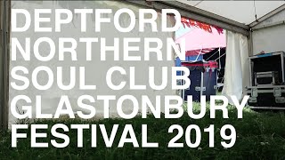 Deptford Northern Soul Club at Glastonbury Festival 2019 Part 15 [upl. by Alledi]