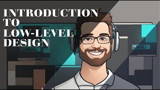 LLD Introduction  Low Level Design [upl. by Giovanni]