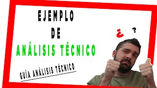 ✏️💻 EJEMPLO de ANÁLISIS TÉCNICO ▶ Rápido y Sencillo 8 [upl. by Peggir]