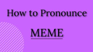 How to Pronounce MEME  Speaking Skills  Shorts [upl. by Sudbury710]