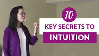 10 Key Secrets To Intuition [upl. by Irrot]