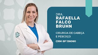 Dra Rafaella Falco Bruhn cirurgia de cabeça e pescoço [upl. by Whitten]