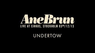 Ane Brun quotUndertow  livequot [upl. by Lleirbag]